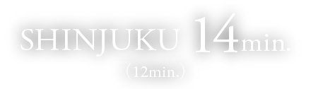 SHINJUKU 14min.（12min.）