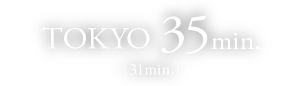 TOKYO 35min.（31min.）